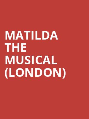 Matilda The Musical (London) at Cambridge Theatre